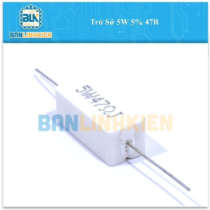 Trở Sứ 5W 5% 47R (5 chiếc)