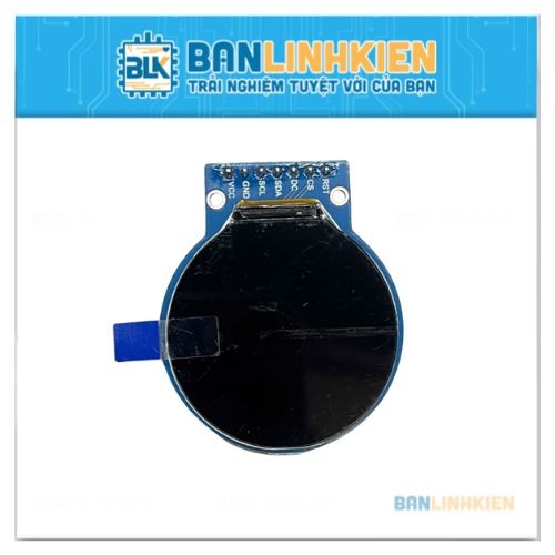 LCD TFT IPS 1.28Inch 240x240px GC9A01 SPI (Hình Tròn)