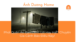 Phơi Quần Áo Ban Đêm: Lợi Hay Hại? Chuyên Gia Cảnh Báo Điều Này! 
