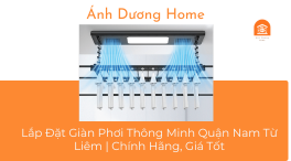 Lắp Đặt Giàn Phơi Thông Minh Quận Nam Từ Liêm | Chính Hãng, Giá Tốt 