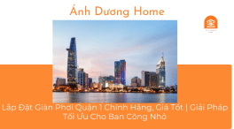 Lắp Đặt Giàn Phơi Quận 1 Chính Hãng, Giá Tốt | Giải Pháp Tối Ưu Cho Ban Công Nhỏ 
