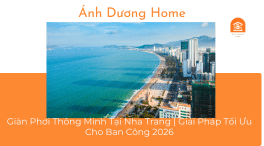 Giàn Phơi Thông Minh Tại Nha Trang | Giải Pháp Tối Ưu Cho Ban Công 2026 