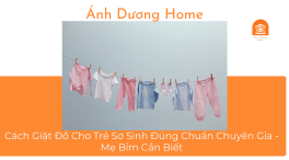 Cách Giặt Đồ Cho Trẻ Sơ Sinh Đúng Chuẩn Chuyên Gia - Mẹ Bỉm Cần Biết 