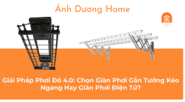 Giải Pháp Phơi Đồ 4.0: Chọn Giàn Phơi Gắn Tường Kéo Ngang Hay Giàn Phơi Điện Tử? 