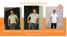 5 Bước Giặt & Bảo Quản Áo Polo Đúng Cách, Luôn Bền Đẹp Như Mới 