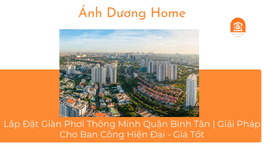 Lắp Đặt Giàn Phơi Thông Minh Quận Bình Tân | Giải Pháp Cho Ban Công Hiện Đại - Giá Tốt 