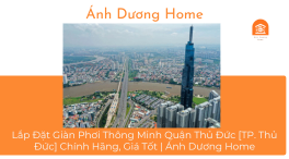Lắp Đặt Giàn Phơi Thông Minh Quận Thủ Đức [TP. Thủ Đức] Chính Hãng, Giá Tốt | Ánh Dương Home 