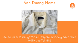 Áo Sơ Mi Bị Ố Vàng? 7 Cách Tẩy Sạch 