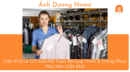 Giặt Khô Là Gì? Giải Mã Toàn Bộ Quy Trình & Trang Phục Nào Nên Giặt Khô