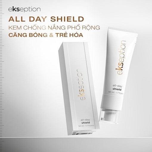 KEM CHỐNG NẮNG CĂNG BÓNG & TRẺ HÓA EKSEPTION ALL DAY SHIELD