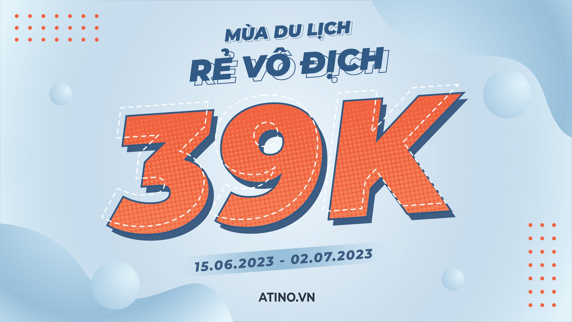 MÙA DU LỊCH RẺ VÔ ĐỊCH #39K