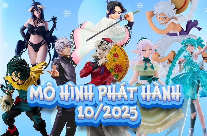 Tổng Hợp Những Mô Hình Anime Được Phát Hành Trong Tháng 10/2025