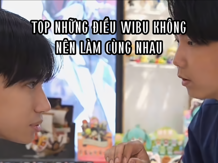 Top Những Điều Wibu Không Nên Làm Cùng Nhau