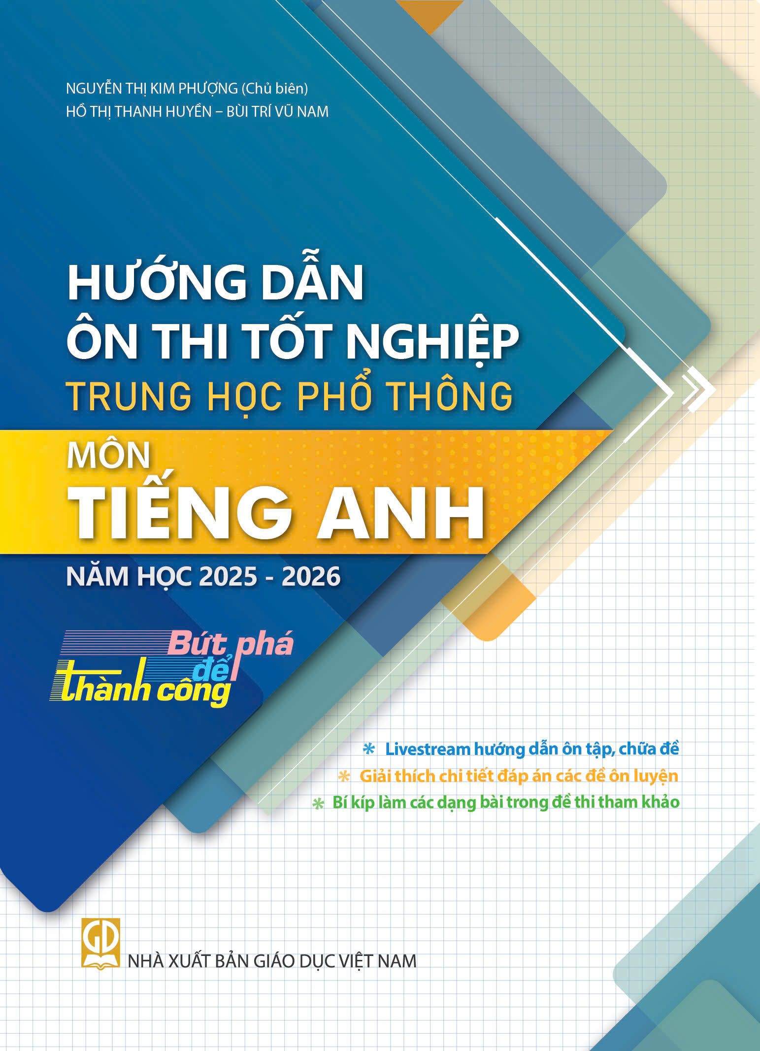 (HEID) Hướng dẫn ôn thi tốt nghiệp Trung học Phổ thông – Môn Tiếng Anh