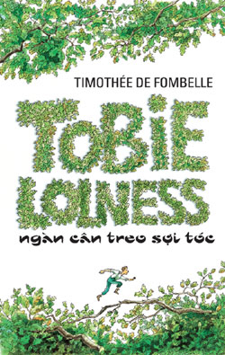 Tobie Lolness-ngàn cân treo sợi tóc (nhã nam)