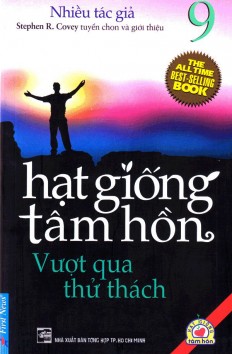 Hạt giống tâm hồn 9: Vượt qua thử thách
