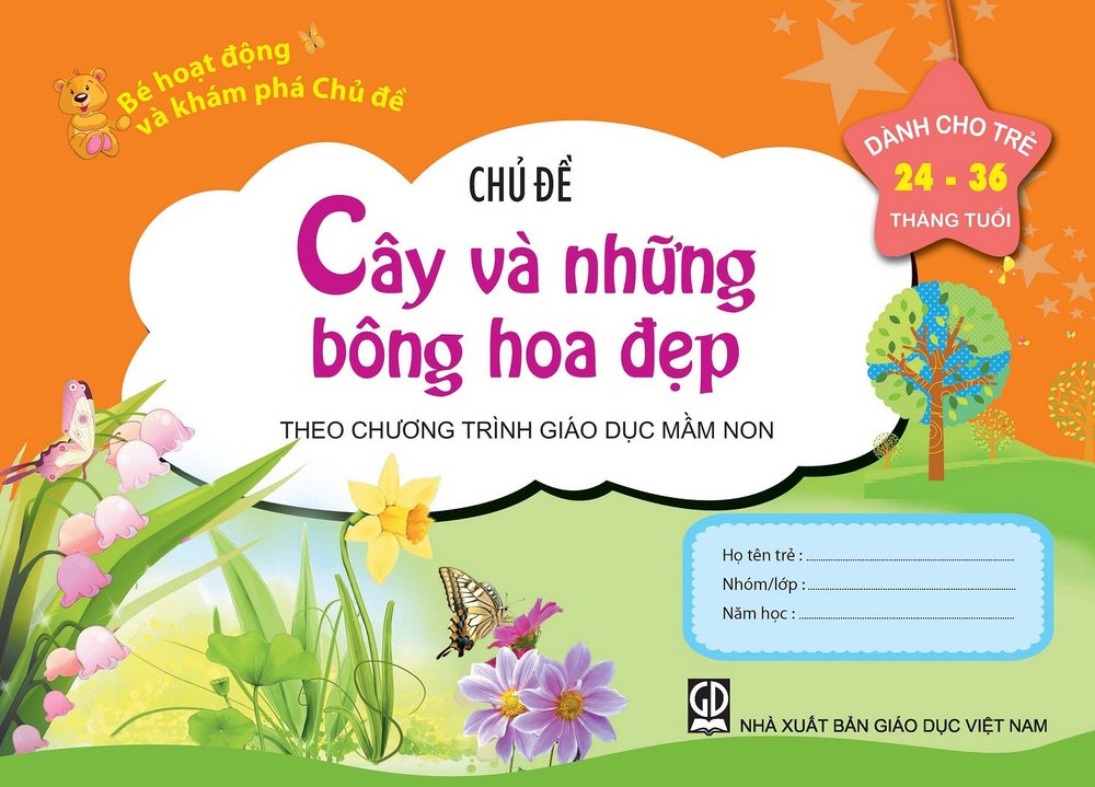 Bé HĐ và Khám Phá Chủ đề Cây và những bông hoa đẹp (24-36 tháng)
