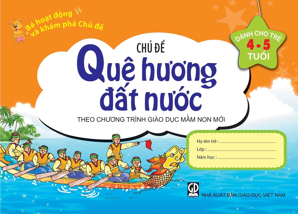 Bé HĐ và Khám Phá Chủ đề Quê hương đất nước (4-5 tuổi)