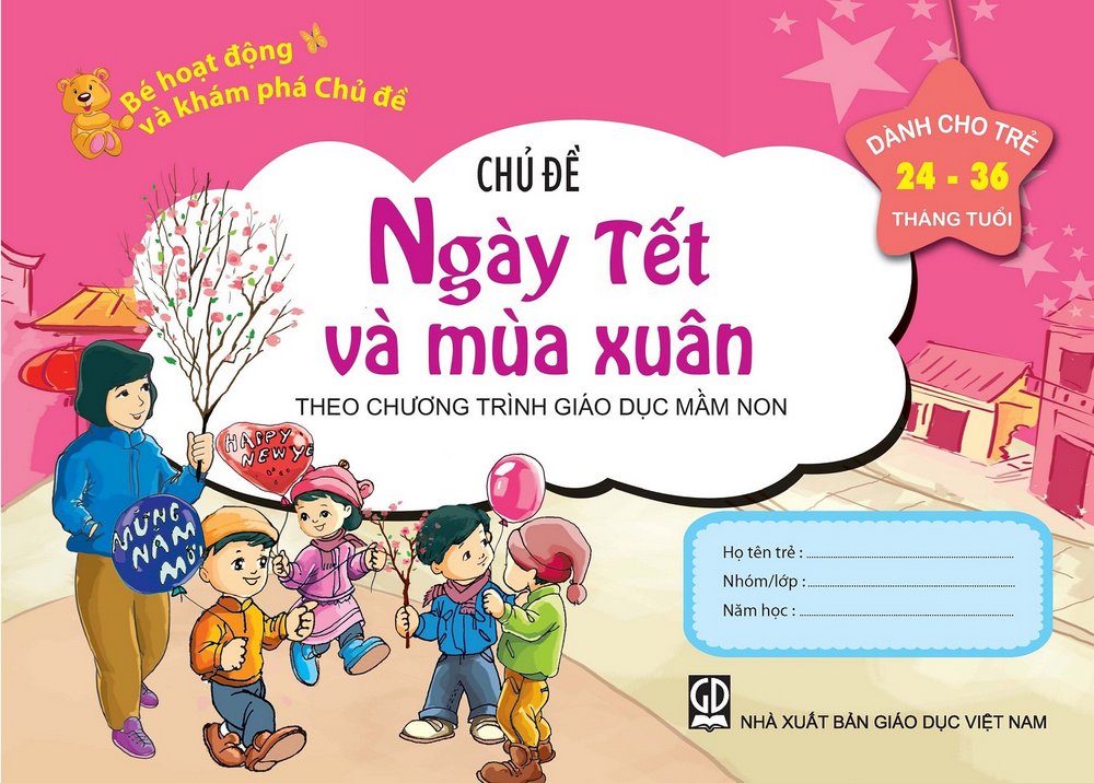 Bé HĐ và Khám Phá Chủ đề Ngày tết và mùa xuân (24-36 tháng)