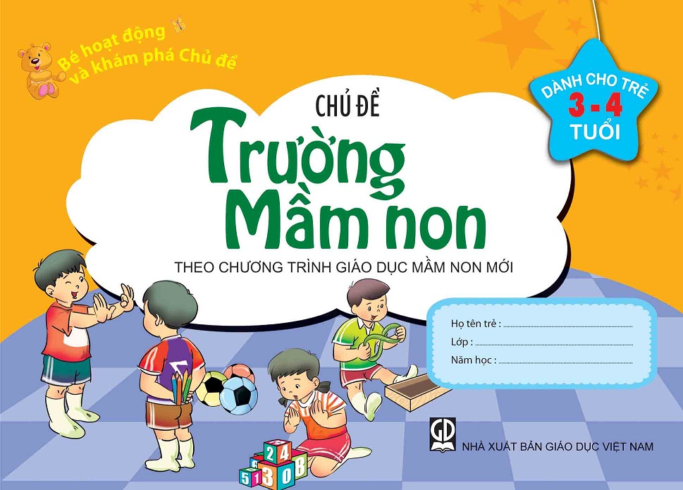 Bé HĐ và Khám Phá Chủ đề Trường mầm non (3-4 tuổi)