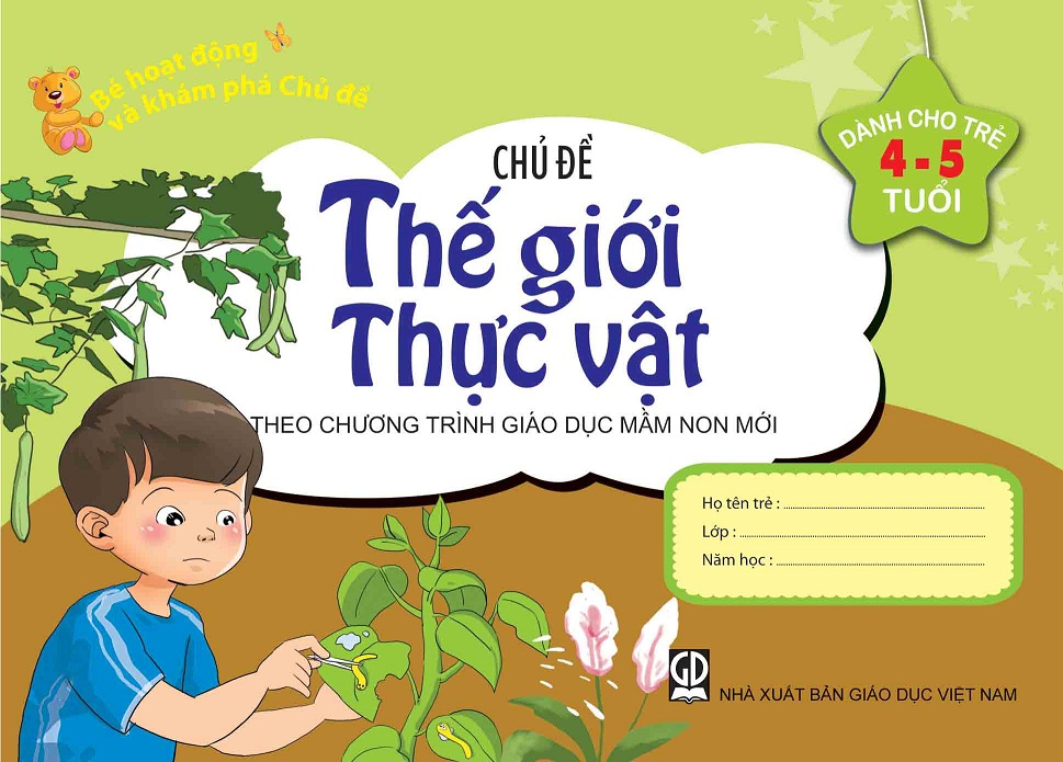 Bé HĐ và Khám Phá Chủ đề Thế giới thực vật (4-5 tuổi)