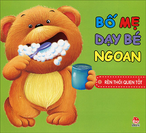 Bố mẹ dạy bé ngoan - Rèn thói quen tốt