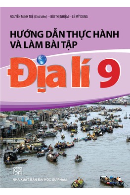 Hướng dẫn thực hành và làm bài tập Địa lí 9
