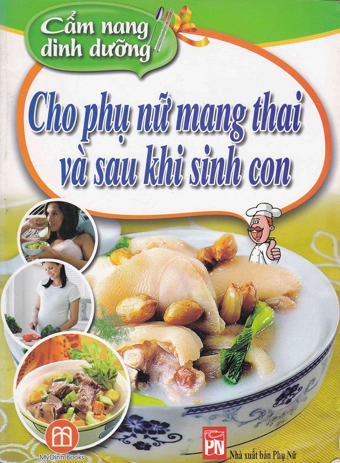 Cẩm nang dinh dưỡng cho phụ nữ mang thai và sau khi sinh con