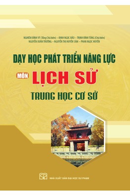 Dạy học phát triển năng lực môn Lịch sử trung học cơ sở