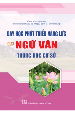 Dạy học phát triển năng lực môn Ngữ văn Trung học cơ sở