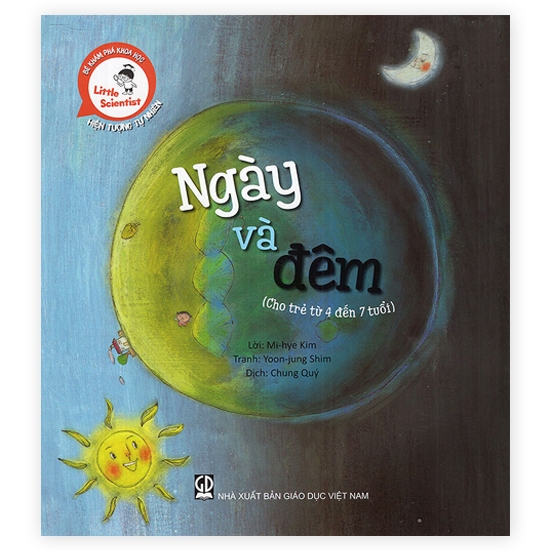 Little Scientist - Bé Khám Phá Khoa Học: Ngày Và Đêm