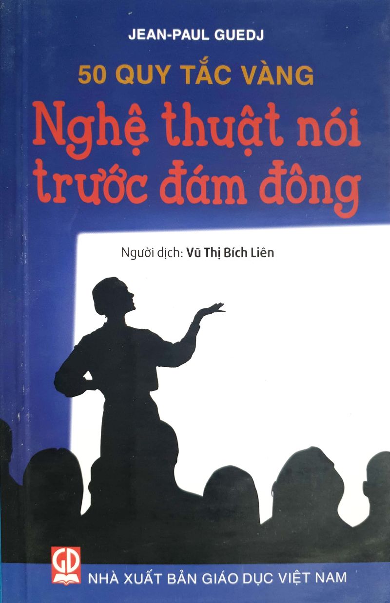 50 Quy Tắc Vàng - Nghệ Thuật Nói Trước Đám Đông