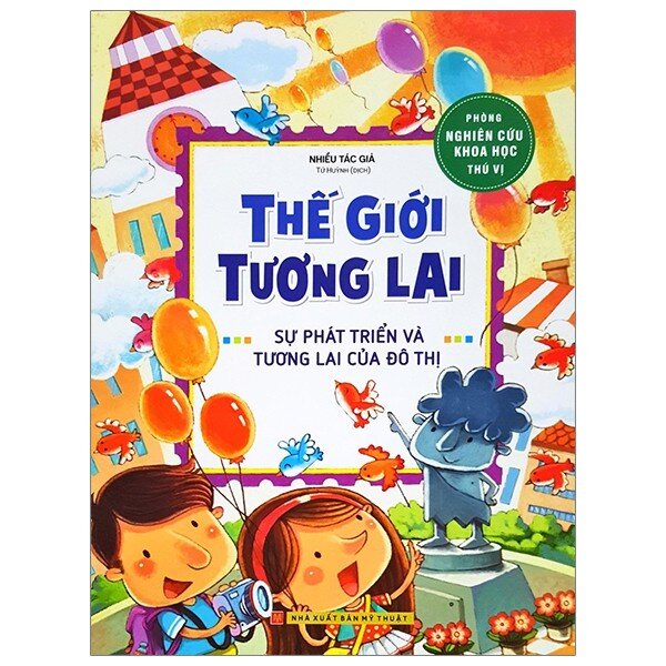 Phòng nghiên cứu khoa học thú vị: Thế giới tương lai