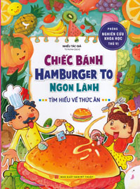 Phòng nghiên cứu khoa học thú vị: Chiêc bánh HAMBURGER to ngon lành