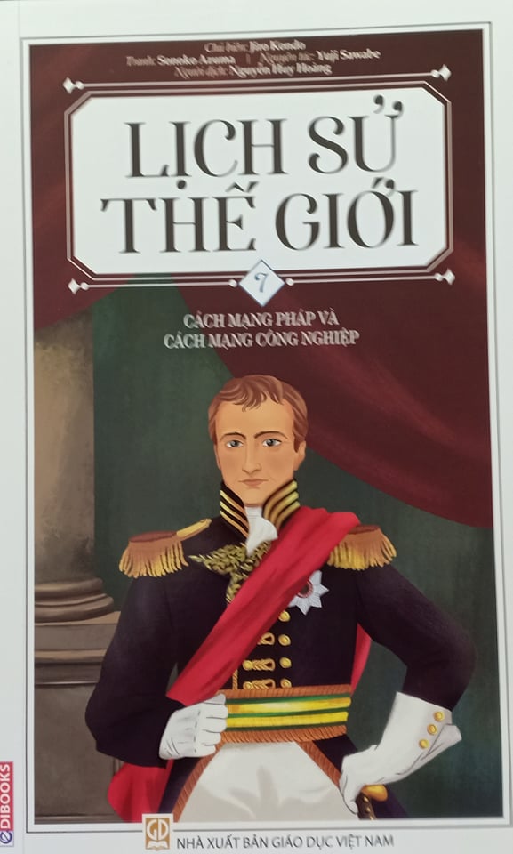 LỊCH SỬ THẾ GIỚI - TẬP 7: CÁCH MẠNG PHÁP VÀ CÁCH MẠNG CÔNG NGHIỆP - HEID