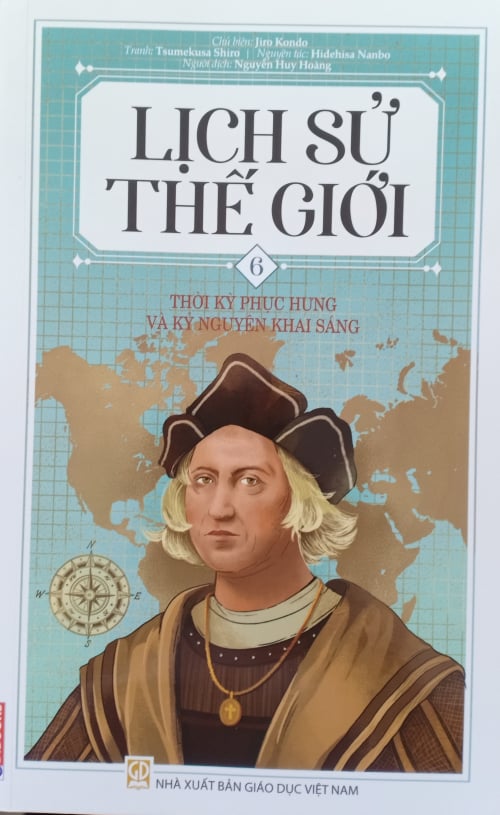 LỊCH SỬ THẾ GIỚI - TẬP 6: THỜI KỲ PHỤC HƯNG VÀ KỶ NGUYÊN KHAI SÁNG - HEID