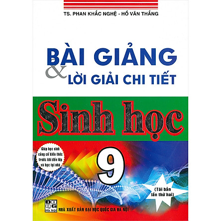 Bài giảng và lời giải chi tiết Sinh học lớp 9