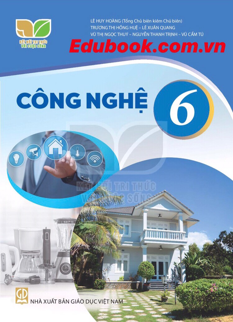 Công nghệ lớp 6 - Kết nối tri thức với cuộc sống