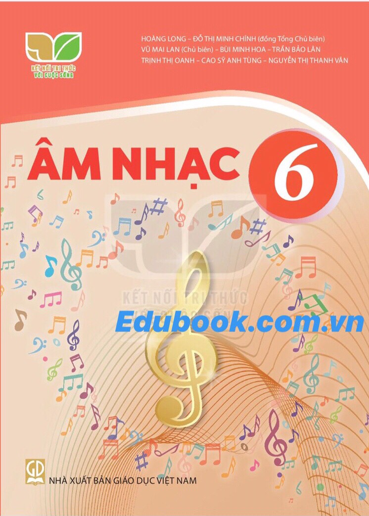 Âm nhạc lớp 6 - Kết nối tri thức với cuộc sống