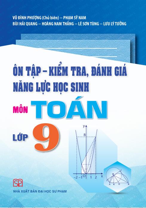 Ôn tập - kiểm tra đánh giá năng lực học sinh môn Toán lớp 9