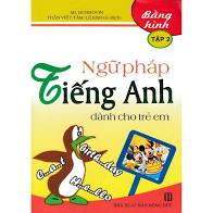 Ngữ Pháp Tiếng Anh Dành Cho Trẻ Em Bằng Hình Tập 2