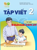 Tập viết lớp 2 tập 1 - Kết nối tri thức với cuốc sống