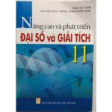 Nâng cao và phát triển Đại số và giải tích 11