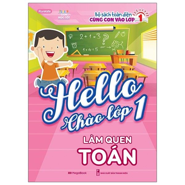 Hello chào lớp 1 - Làm Quen Toán