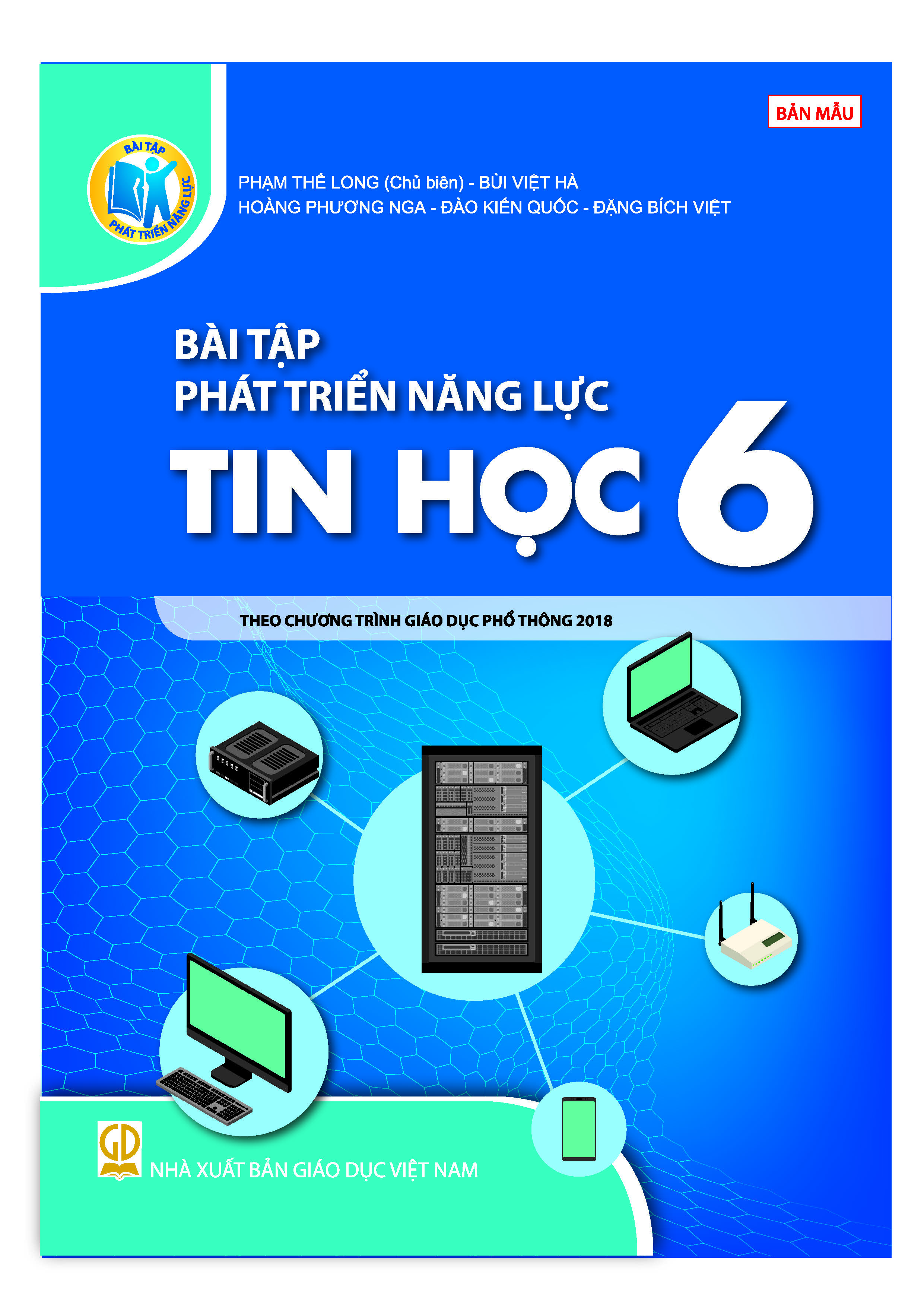 Bài tập phát triển năng lực Tin học lớp 6 (Theo chương trình Giáo dục phổ thông 2018) - HEID