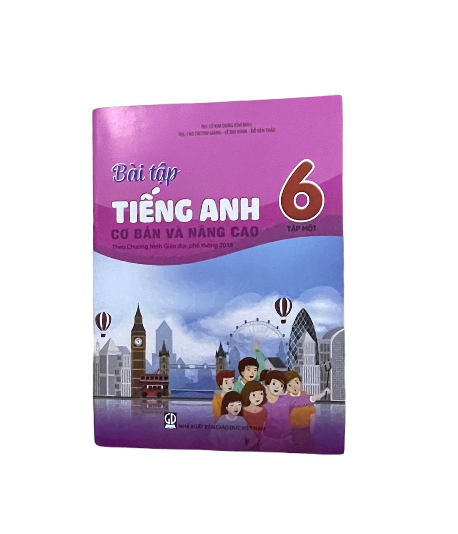 Bài tập Tiếng anh lớp 6 tập 1 cơ bản và nâng cao