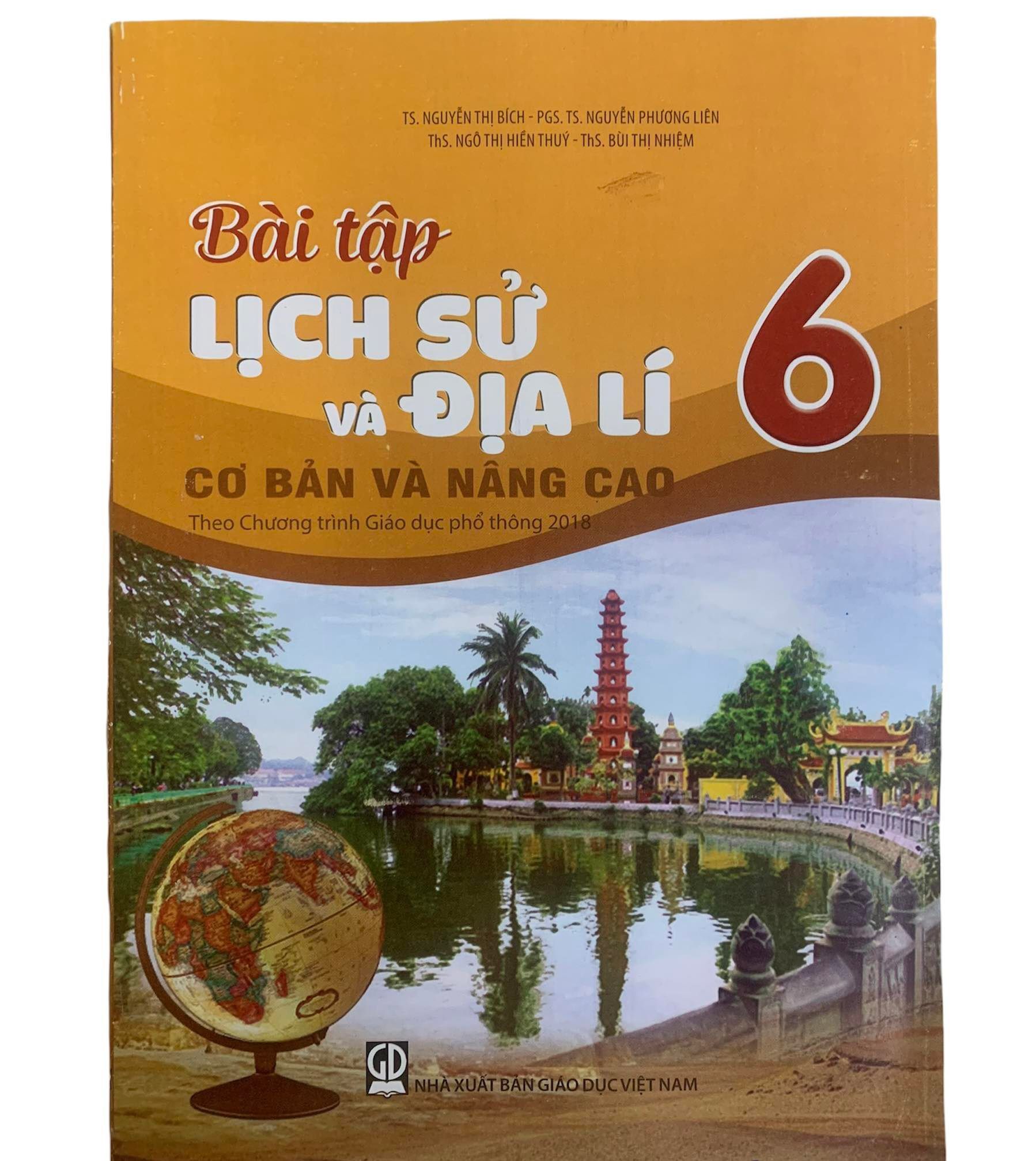 Bài tập Lịch sử và địa lí lớp 6 cơ bản và nâng cao ( theo CT GDPT mới)