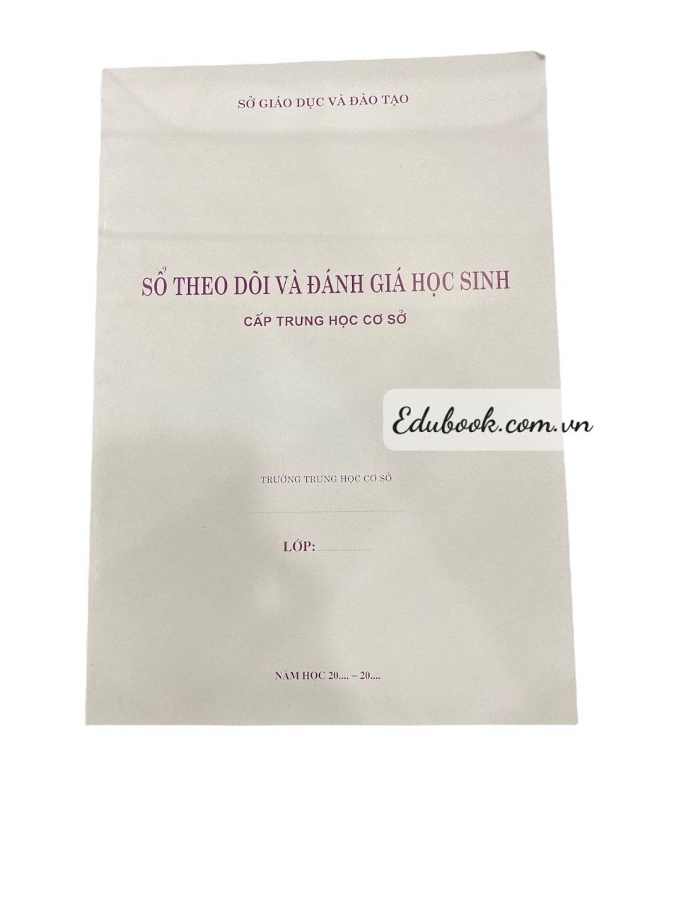 Sổ theo dõi và đánh giá học sinh cấp THCS lớp 7,8,9