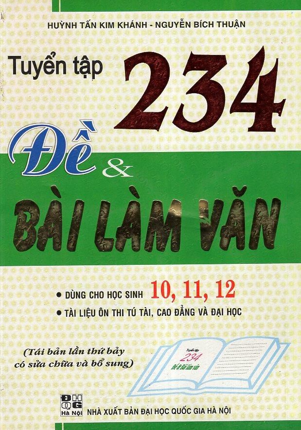 Tuyển tập 234 đề và bài làm văn - Dùng cho học sinh lớp 10,11,12