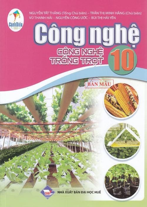 Công nghệ lớp 10: Công nghệ trồng trọt - Cánh diều
